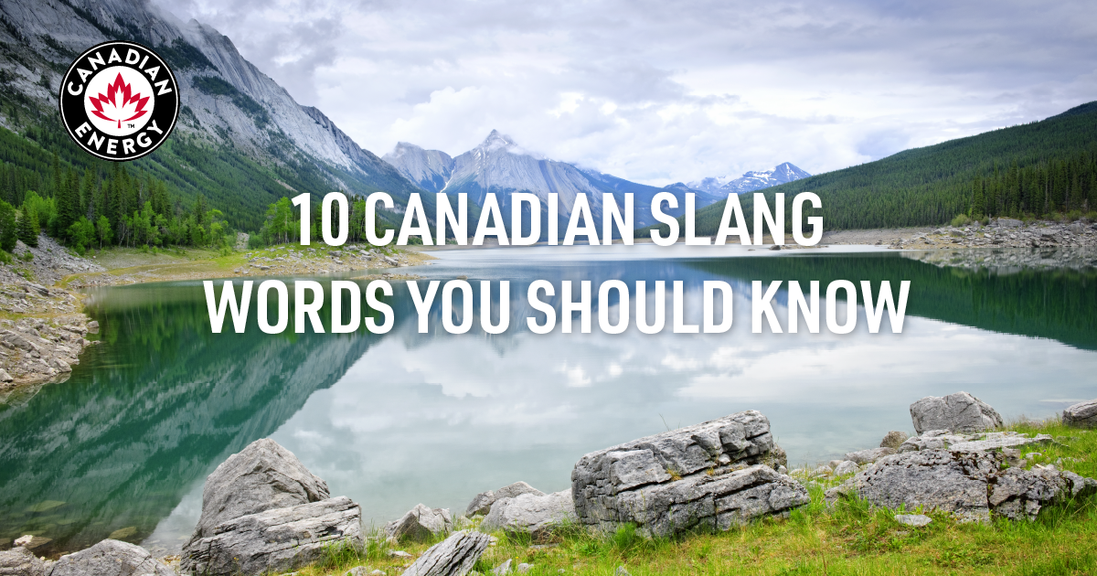 10 Canadian Slang Words You Should Know